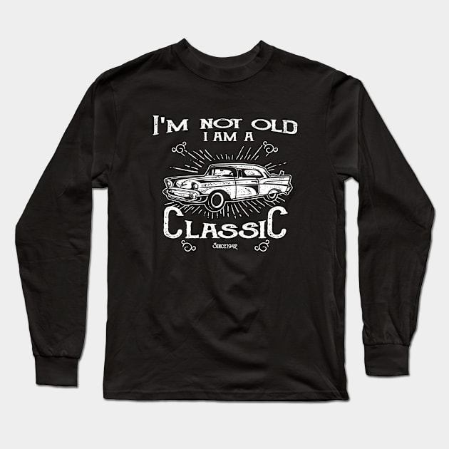 81st Birthday - Im Not Old I Am A Classic Since 1942 Long Sleeve T-Shirt by Kudostees